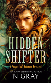 Paperback Hidden Shifter: A Paranormal Romance Revealed! Book