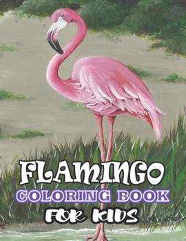 Flamingos Coloring Book: (Volume 1)