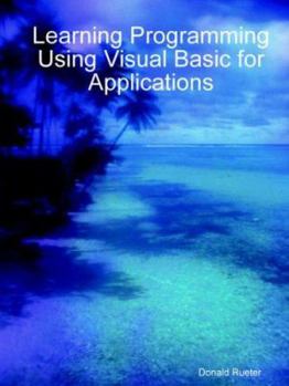 Paperback Learning Programming Using Visual Basic for Applications Book