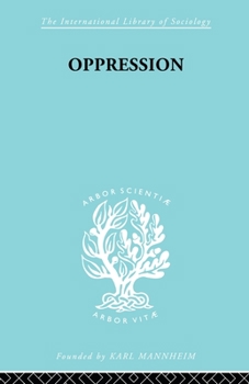 Paperback Oppression: A Study in Social and Criminal Psychology Book
