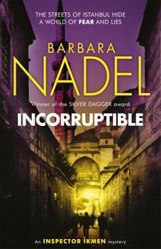 Paperback Incorruptible (Inspector Ikmen Mystery 20) Book