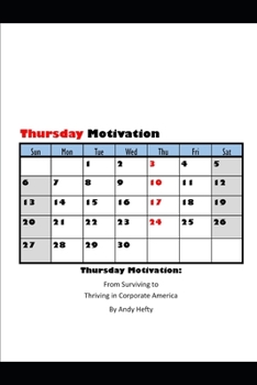 Paperback Thursday Motivation: From Surviving to Thriving in Corporate America Book