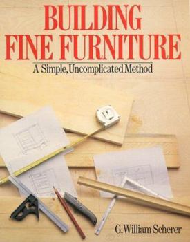 Paperback Building Fine Furniture: A Simple, Uncomplicated Method Book