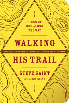 Paperback Walking His Trail: Signs of God Along the Way Book
