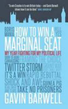 Paperback How to Win a Marginal Seat Book