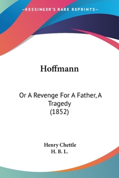 Paperback Hoffmann: Or A Revenge For A Father, A Tragedy (1852) Book