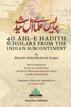 Paperback 40 Ahl-e Hadith Scholars from the Indian Subcontinent Book