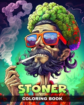 Paperback Stoner Coloring Book: Stoner Coloring Pages with Trippy & Psychedelic Designs Book
