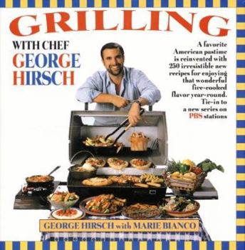 Hardcover Grilling with Chef George Hirsch Book