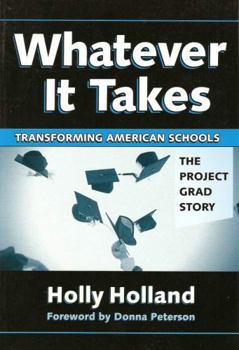 Paperback Whatever It Takes: Transforming American Schools: The Project GRAD Story Book