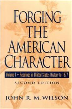 Forging the American Character: Readings in United States History Since 1865, Volume 2