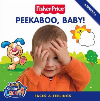 Hardcover Peekaboo, Baby!: Faces & Feelings. Illustrations by Tom Starace] Book