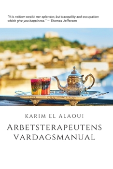 Arbetsterapeutens Vardagsmanual: Det enkla verktyget till viktiga anteckningar (Swedish Edition)