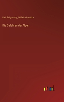 Hardcover Die Gefahren der Alpen [German] Book