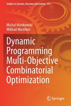 Paperback Dynamic Programming Multi-Objective Combinatorial Optimization Book