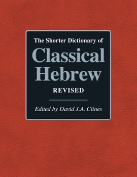 The Shorter Dictionary of Classical Hebrew Revised