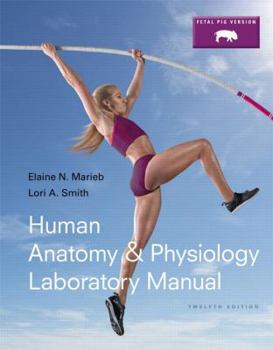 Paperback Human Anatomy & Physiology Laboratory Manual, Fetal Pig Version Book