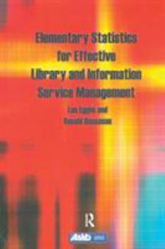 Paperback Elementary Statistics for Effective Library and Information Service Management Book