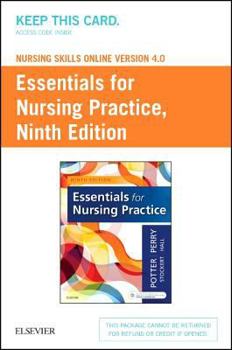 Printed Access Code Nursing Skills Online Version 4.0 for Potter Essentials for Nursing Practice (Access Code) Book