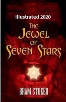 The Jewel of Seven Stars Illustrated