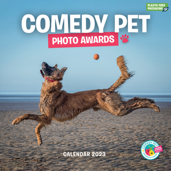 Calendar 2023 Comedy Pet Photography Awards Wall Calendar Book