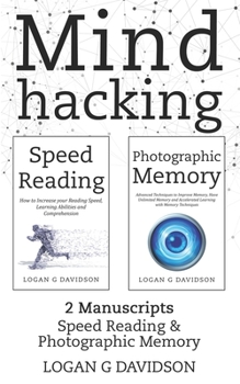 Paperback Mind Hacking: 2 Manuscripts Photographic Memory and Speed Reading Book