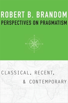 Hardcover Perspectives on Pragmatism: Classical, Recent, and Contemporary Book