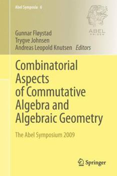 Paperback Combinatorial Aspects of Commutative Algebra and Algebraic Geometry: The Abel Symposium 2009 Book