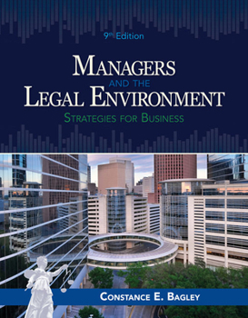Managers and the Legal Environment: Strategies for the 21st Century