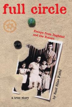 Paperback Full Circle: Escape from Baghdad and the Return Book