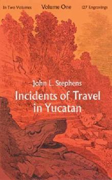 Paperback Incidents of Travel in Yucatan, Vol. 1 Book