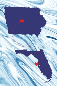 Long Distance Out of State Journal: Iowa & Florida (Two Souls One Heart US States Diary Notebook)