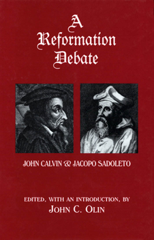 Paperback A Reformation Debate: John Calvin & Jacopo Sadoleto Book