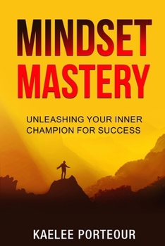 Paperback Mindset Mastery: Unleashing your inner champion for success Book