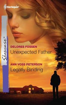 Mass Market Paperback Unexpected Father & Legally Binding: An Anthology Book