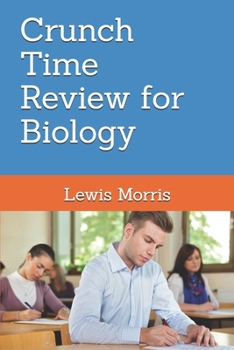 Crunch Time Review for Biology
