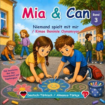 Paperback Mia ve Can: Kimse benimle oynamıyor [German] Book