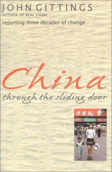 Paperback China Through the Sliding Door: Reporting Three Decades of Change Book