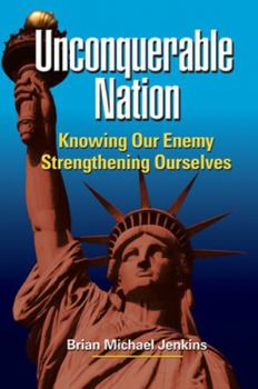 Paperback Unconquerable Nation: Knowing Our Enemy, Strengthening Ourselves Book