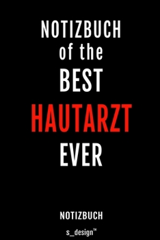 Notizbuch f�r Haut�rzte / Hautarzt / Haut�rztin: Originelle Geschenk-Idee [120 Seiten liniertes blanko Papier]