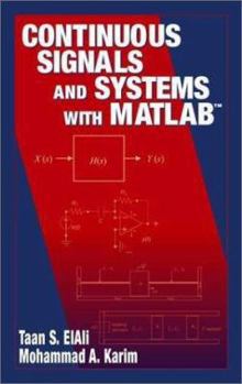 Hardcover Continuous Signals and Systems with MATLAB Book