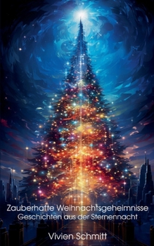 Paperback Zauberhafte Weihnachtsgeheimnisse: Geschichten aus der Sternennacht [German] Book