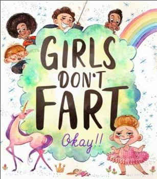 Hardcover Girls Don't Fart Okay!! Book