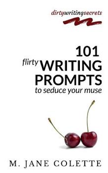 Paperback 101 Flirty Writing Prompts to Seduce Your Muse Book