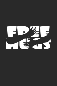 Paperback Free Hugs: 6x9 National Hug Day - blank with numbers paper - notebook - notes Book