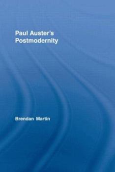 Hardcover Paul Auster's Postmodernity Book