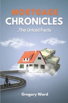 Paperback Mortgage Chronicles: The Untold Facts Book