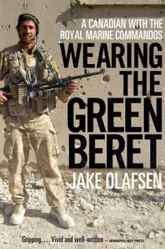 Paperback Wearing the Green Beret: A Canadian with the Royal Marine Commandos Book