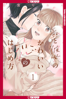 Paperback How My Cute Girlfriend and I Started a Love Story, Volume 1 Book