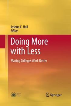 Paperback Doing More with Less: Making Colleges Work Better Book